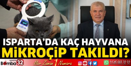Isparta’da kaç hayvana mikroçip takıldı?