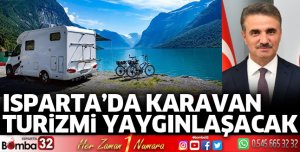 Isparta’da Karavan Turizmi yaygınlaşacak