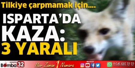 Isparta’da kaza 3 yaralı