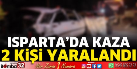 Isparta’da kaza