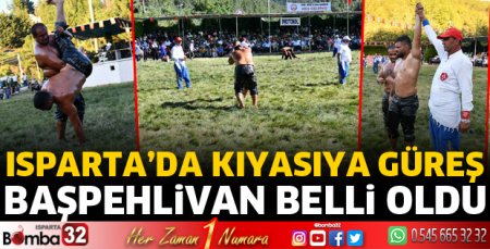Isparta’da kıyasıya güreştiler