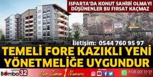 ISPARTA’DA KONUT SAHİBİ OLMAYI DÜŞÜNENLER BU FIRSAT KAÇMAZ