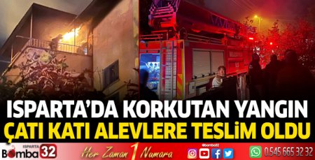 Isparta’da korkutan yangın