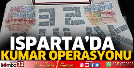 Isparta’da kumar operasyonu
