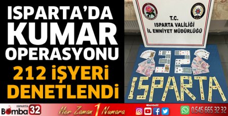Isparta’da kumar operasyonu