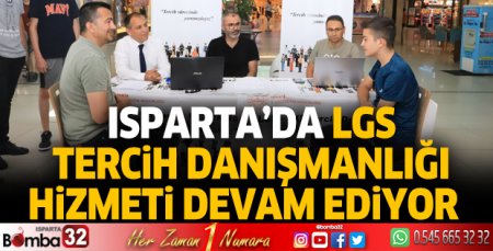 Isparta’da LGS Tercih Danışmanlığı hizmeti devam ediyor  
