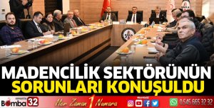 Isparta’da Madencilik Sektörünün Sorunları Konuşuldu
