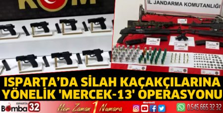 Isparta’da 'Mercek-13' operasyonu