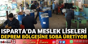 Isparta’da Meslek Liseleri deprem bölgesi için soba üretiyor