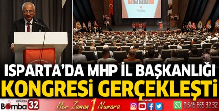 Isparta’da MHP İl Başkanlığı Kongresi gerçekleşti 