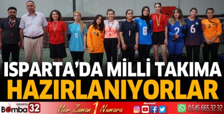 Isparta’da Milli Takıma hazırlanıyorlar