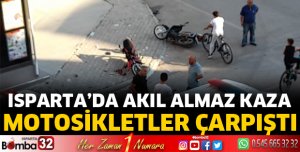 Isparta’da motosikletler çarpıştı