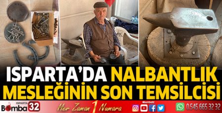 Isparta’da nalbantlık mesleğin son temsilcisi