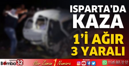 Isparta’da otomobiller çarpıştı: 1’i ağır 3 yaralı