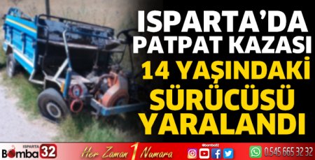 Isparta’da patpat kazası