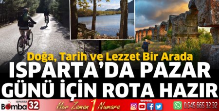 Isparta’da Pazar Günü İçin Rota Hazır