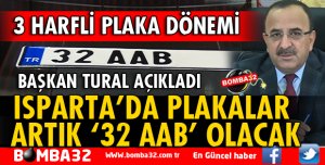 ISPARTA’DA PLAKALAR ARTIK ‘32 AAB’ OLACAK