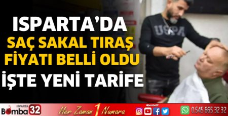 Isparta’da saç sakal tıraş fiyatı belli oldu