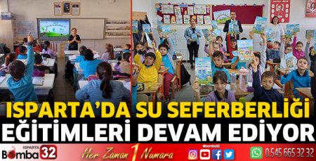 Isparta’da Su Seferberliği Eğitimleri devam ediyor