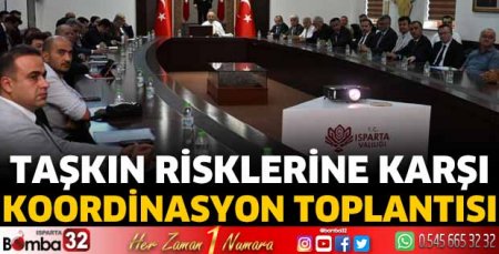 Isparta’da Taşkın Toplantısı