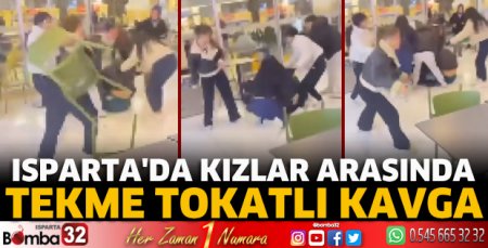Isparta’da tekmeli tokatlı kavga
