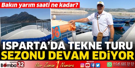 Isparta’da tekne turu sezonu devam ediyor
