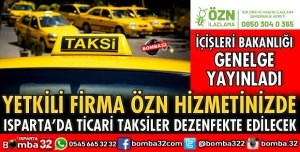 ISPARTA’DA TİCARİ TAKSİLER DEZENFEKTE EDİLECEK