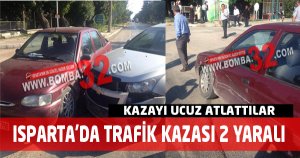 ISPARTA’DA TRAFİK KAZASI 2 YARALI     