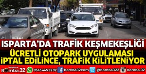 ISPARTA’DA TRAFİK KEŞMEKEŞLİĞİ