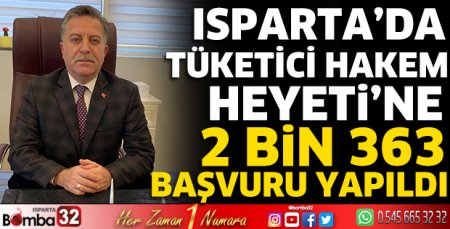 Isparta’da Tüketici Hakem Heyeti’ne 2 Bin 363 başvuru yapıldı 