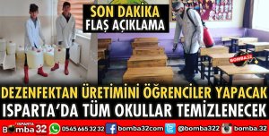 ISPARTA’DA TÜM OKULLAR TEMİZLENECEK