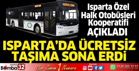 Isparta’da ücretsiz taşıma kaldırıldı