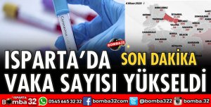 ISPARTA’DA VAKA SAYISI YÜKSELDİ