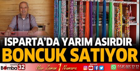 Isparta’da yarım asırdır boncuk satıyor