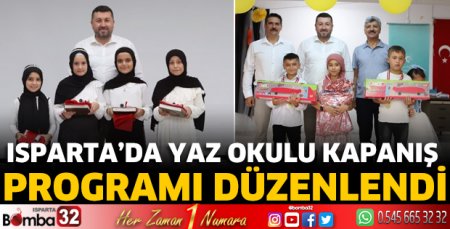Isparta’da yaz okulu kapanış programı düzenlendi