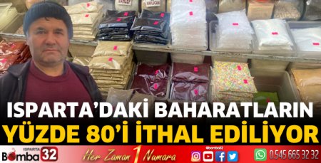 Isparta’daki baharatların yüzde 80’i ithal 