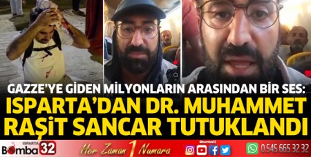 Isparta’dan Dr. Muhammet Raşit Sancar tutuklandı