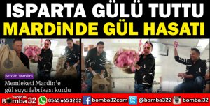 ISPARTA’DAN GÖTÜRDÜĞÜ GÜL FİDELERİ İLE MARDİN’DE GÜL YAĞI ÜRETİMİNE BAŞLADI