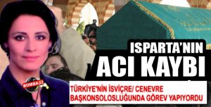 ISPARTA’NIN ACI KAYBI