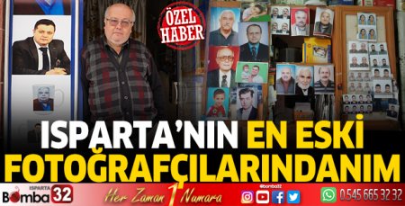 Isparta’nın en eski fotoğrafçılarından 