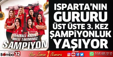 Isparta’nın gururu üst üste şampiyonluklar yaşıyor