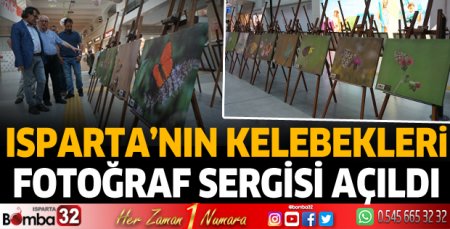 Isparta’nın Kelebekleri fotoğraf sergisi açıldı