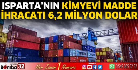 Isparta’nın kimyevi madde ihracatı 6,2 milyon dolar