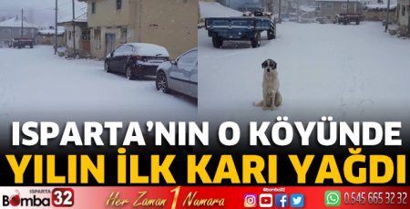 Isparta’nın o köyünde ilk kar yağdı