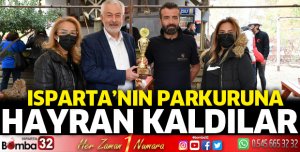 Isparta’nın parkuruna hayran kaldılar