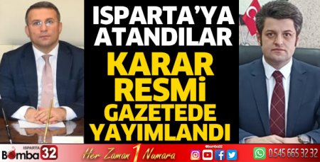 Isparta’ya 1 Vali Yardımcısı 2 Kaymakam