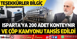 Isparta’ya 200 Adet Konteynır Ve Çöp Kamyonu Tahsis Edildi