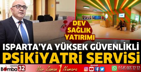 Isparta’ya dev sağlık yatırımı