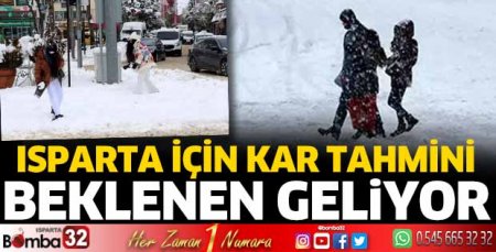 Isparta’ya kar geliyor