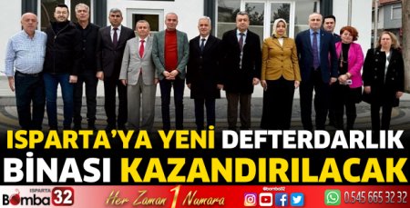 Isparta’ya yeni defterdarlık binası kazandırılacak